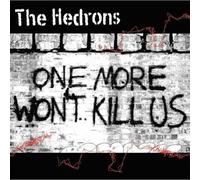 The Hedrons - One More Wont Kill Us [Vinilo]