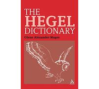 The Hegel Dictionary: 3 (Continuum Philosophy Dictionaries)