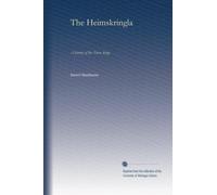 The Heimskringla (v.1): A history of the Norse kings