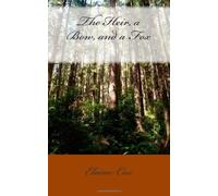 The Heir, a Bow, and a Fox