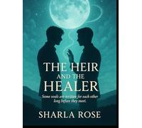 The Heir and the Healer - Book One: The Changed Man