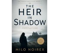 THE HEIR IN SHADOW: A British Genealogy Murder Mystery: 2 (THE INHERITANCE FILES)