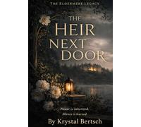 The Heir Next Door (The Eldermere Legacy)