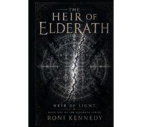 The Heir of Elderath: Heir of Light