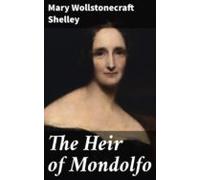 The Heir Of Mondolfo (ebook)