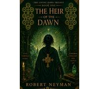 The Heir Of The Living Dawn (Living Dawn Trilogy)