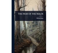 The Heir of the Malik
