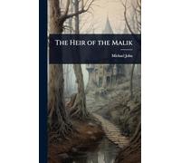 The Heir of the Malik