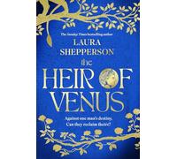 The Heir of Venus: The story of Aeneas as it's never been told before from the Sunday Times bestselling author of The Heroines