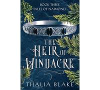 The Heir of Windacre: An Epic Fantasy Adventure (Tales of Naimonet)