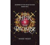 The Heir & The Promise (Whispers of the Night Ravens)