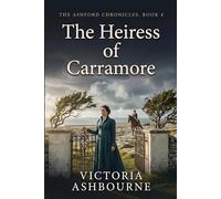 The Heiress of Carramore (The Ashford Chronicles)