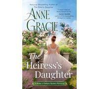 The Heiress's Daughter: 3 (The Brides of Bellaire Gardens)