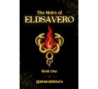 The Heirs of Eldsavero: Book One