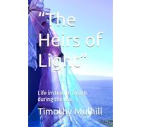 “The Heirs of Light”: Life instead of Death during the war.