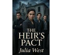 The Heir's Pact: A Dark Gothic Romance of Secrets, Desire, and Dangerous Inheritance