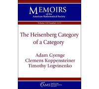 The Heisenberg Category of a Category (Memoirs of the American Mathematical Society)