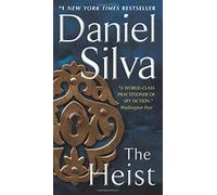 The Heist: A Novel: 14 (Gabriel Allon)