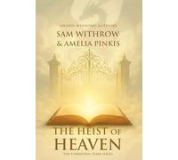 The Heist of Heaven (The Forbidden Tears Series)