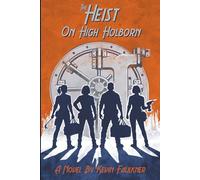 The Heist on High Holborn