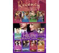 The Helen Bianchin And The Regency Scoundrels And Scandals Collections
