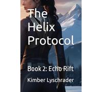 The Helix Protocol: Book 2: Echo Rift