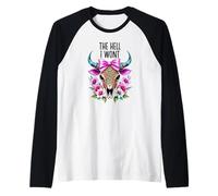 The Hell I Wont Cowgirl Boho Cow Skull Go Milk a Bull Cowboy Camiseta Manga Raglan