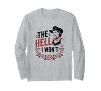 The Hell I Won'T Funny Cowgirl Country Western Rodeos Retro Manga Larga