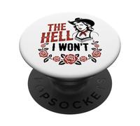 The Hell I Won'T Funny Cowgirl Country Western Rodeos Retro PopSockets PopGrip Adhesivo