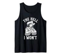 The Hell I Won'T - Música Country Divertida Western Women Cowgirl Camiseta sin Mangas