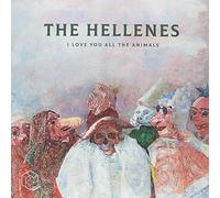 The Hellenes - I Love You All The Animals [Vinilo]