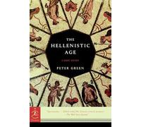 Peter Green The Hellenistic Age (Tapa blanda) Modern Library Chronicles