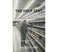 The Help Sent: A Manifesto on the Invisible Neighbor: 1 (Inheritance)
