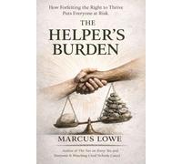 The Helper's Burden: On the Identity Built Around Service, the Self That Got Lost Inside It, and the Life Available When the Weight Is Set Down