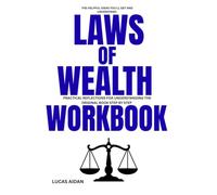 The Helpful Ideas you 'll get and Understand Laws of Wealth: Practical Reflections for Understanding The Original Book Step by step