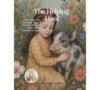 The Helping Hoof: Hercules, the Tranquil Titan, for a Little Girl named Hope, who Conquers Anxiety.