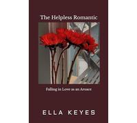 The Helpless Romantic: Falling in Love as an Aroace