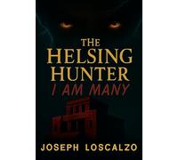The Helsing Hunter: I Am Many