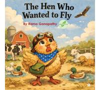 The Hen Who Wanted to Fly