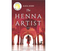 The Henna Artist: A Reese's Book Club Pick: 1 (Jaipur Trilogy)