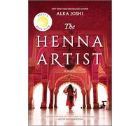The Henna Artist: A Reese's Book Club Pick: 1 (The Jaipur Trilogy, 1)