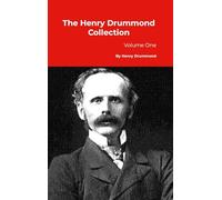 The Henry Drummond Collection: Volume One