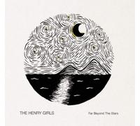 Henry Girls - Far Beyond the Stars