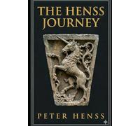 The Henss Journey: From the Medieval Walls of Frankfurt to the Banks of the Murray (The Empowered Human AI Series)