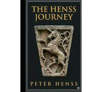 The Henss Journey: From the Medieval Walls of Frankfurt to the Banks of the Murray (The Empowered Human AI Series)