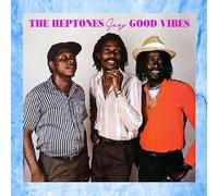 The Heptones Sings Good Vibes