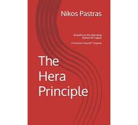 The Hera Principle: Empathy as the Operating System for Legacy