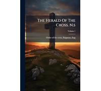 The Herald Of The Cross. N.s