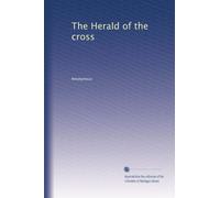 The Herald of the cross: Volume 4