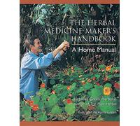 The Herbal Medicine-Maker's Handbook: A Home Manual [Spiral-bound] James Green and Ajana